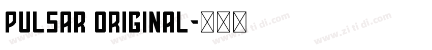 Pulsar Original字体转换